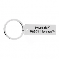 Drive Safe Daddy I Love You - keychainKeyrings