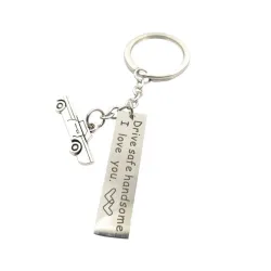 Drive Safe Handsome I Love You - keychainKeyrings