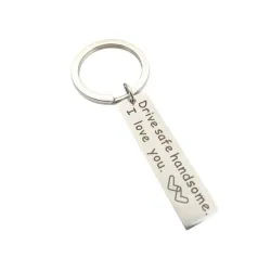 Drive Safe Handsome I Love You - keychainKeyrings